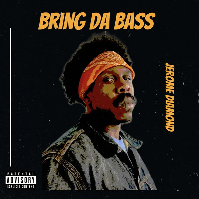 Bring Da Bass