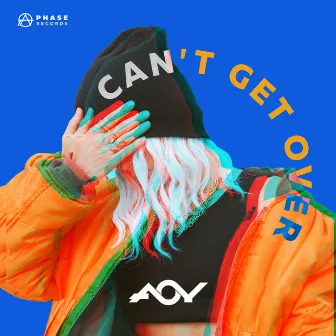 CAN'T GET OVER by AOY