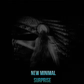 Surprise by New Minimal