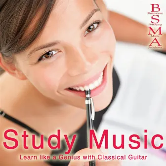 Study Music: Learn Like a Genius with Classical Guitar by Brainwave Studying Music Academy