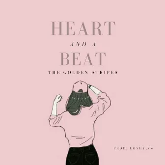 Heart and a Beat by Loshy