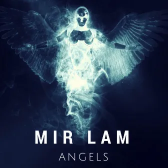 Angels by Mir Lam