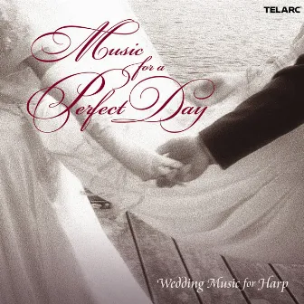 Music for a Perfect Day: Wedding Music for Harp by Yolanda Kondonassis