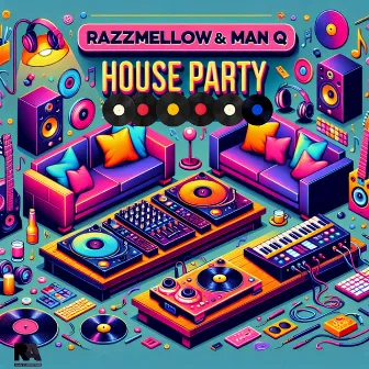 House Party by Razzmellow