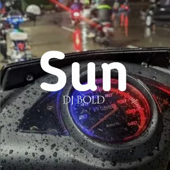 Sun by Dj Bold