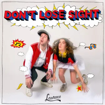 Don't Lose Sight by Lawrence