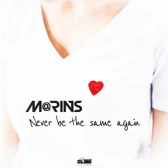 Never Be the Same Again by M@rins