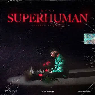 SUPERHUMAN by MVNA