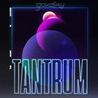 Tantrum by Foxsky