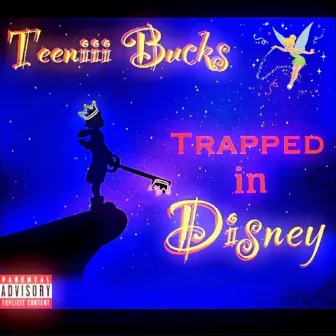 Trapped in Disney by Teeniii bucks