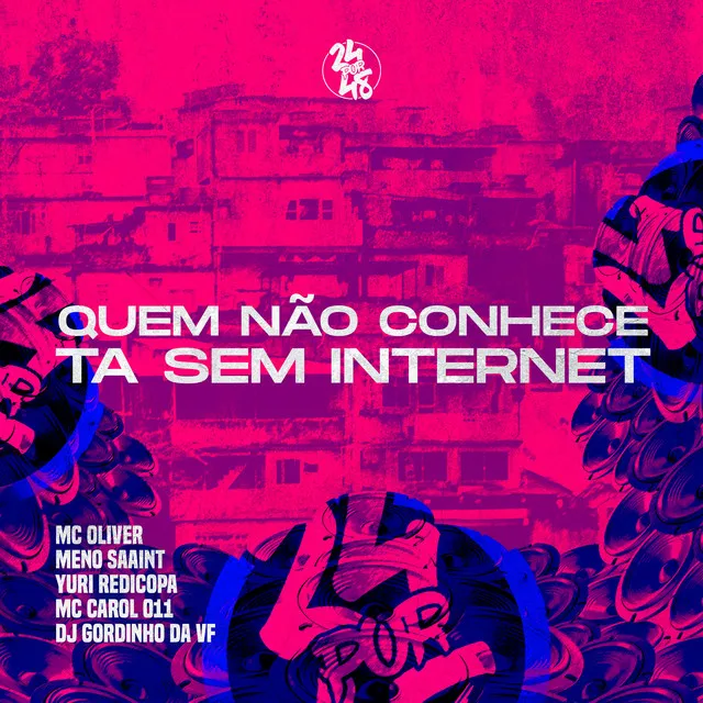 Quem Nao Conhece Ta Sem Internet