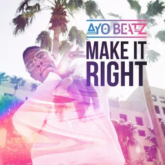 Make It Right by Ayo Beatz