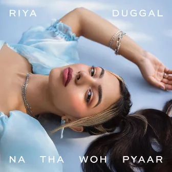 Na Tha Woh Pyaar by Riya Duggal