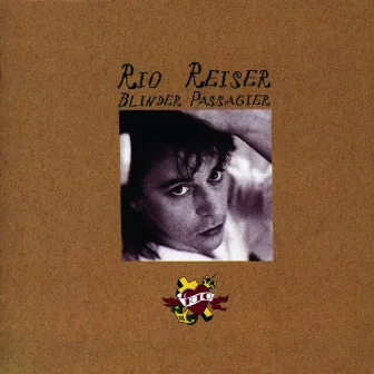 Blinder Passagier by Rio Reiser