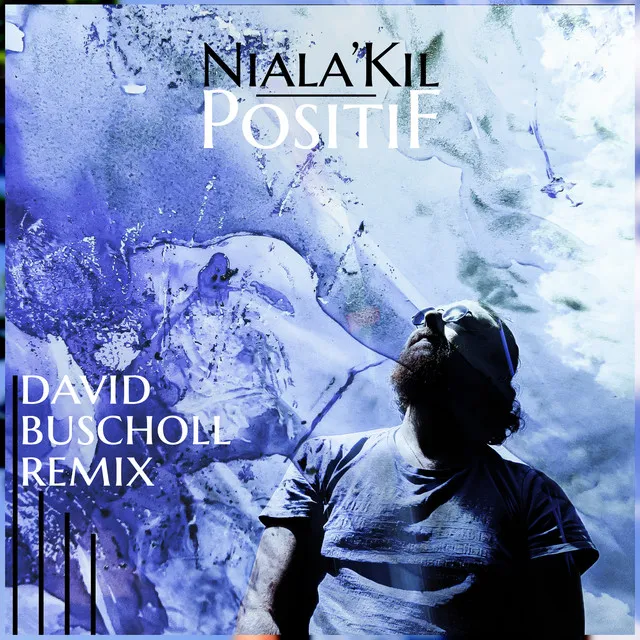 Positif - David Buscholl Remix