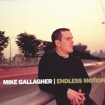 Endless Motion by Mike Gallagher