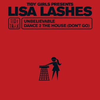 Unbelievable by Lisa Lashes