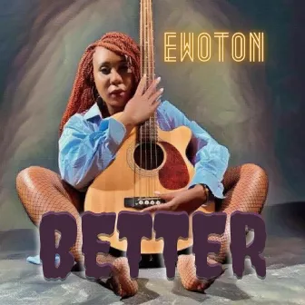 Better by Ewoton