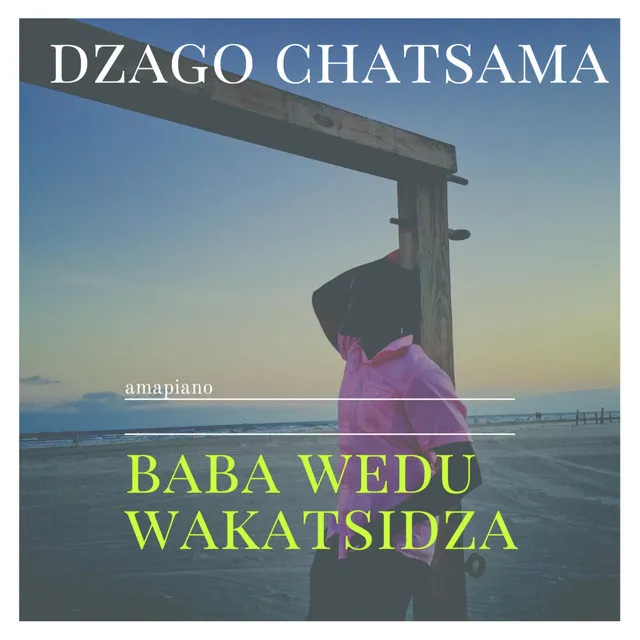 Baba Wedu Wakatsidza (Amapiano)