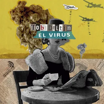 El Virus by Toby Deltin