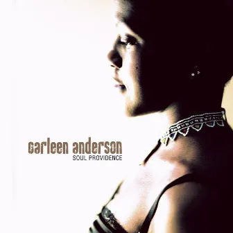 Soul Providence by Carleen Anderson