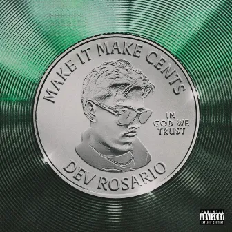 Make It Make Cents by Dev Rosario