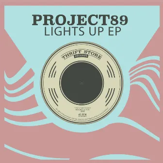 Lights Up EP by Project89