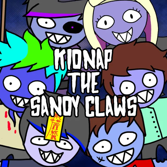 Kidnap The Sandy Claws - Remix Cover