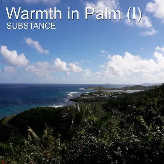 Warmth in Palm (I) by Substance