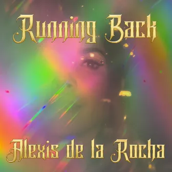 Running Back by Alexis de la Rocha