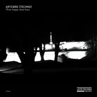 Three happy dead boys by ARTCØRE [TECHNO]