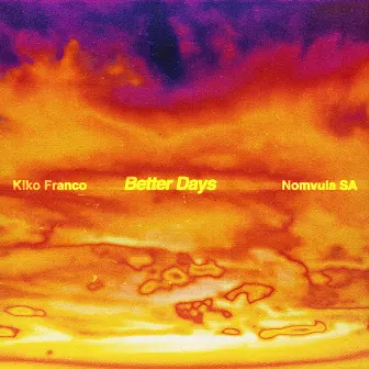 Better Days by Nomvula SA