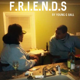 Freinds by Young G Ball