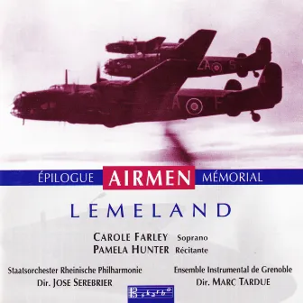 Lemeland: Time Landscapes, Airmen, Epilogue & Memorial by Staatsorchester Rheinische Philharmonie