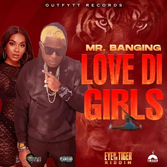 Love di girls by Mr Banging