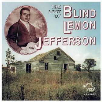 The Best Of Blind Lemon Jefferson by Blind Lemon Jefferson