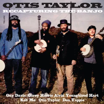 Recapturing The Banjo by Otis Taylor