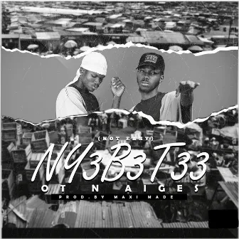 Ny3 B3t33 by OT n Aiges