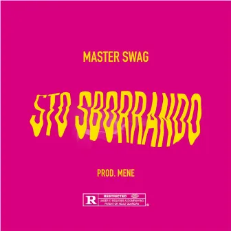 Sto Sborrando by Master SwaG