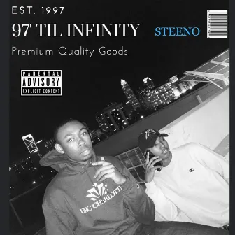 97' TIL INFINITY by Steeno