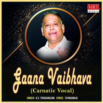 Gaana Vaibhava by O. S. Thyagarajan