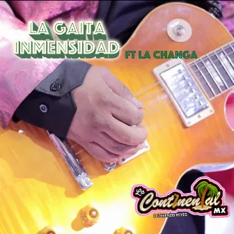 La Gaita Inmensidad by La Continental MX de Lorenzo Reyes