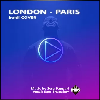 London Paris (Irakli Cover) by Serg Pappuri