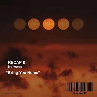 Bring You Home by Recap