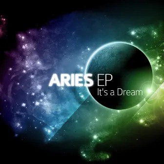 It's a Dream by Aries