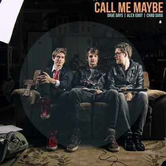 Call Me Maybe by Chad Sugg