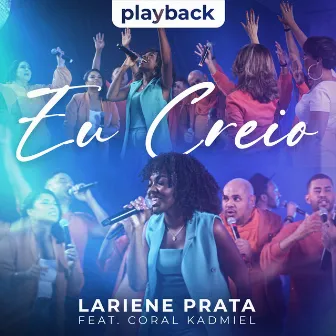 Eu Creio (Playback) by Lariene Prata