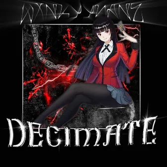 DECIMATE by WXNKYYMANE