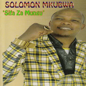 Sifa Za Mungu by Solomon Mkubwa