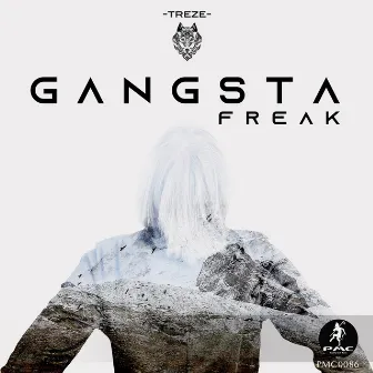 Gangsta Freak by Treze